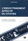 Psychologie politique: l'endoctrinement affectif